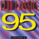 CD - Strike, Lovestation, BT, ... - Club Classics 95 Volume 2