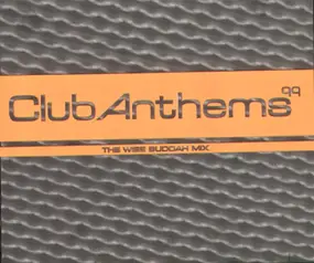 Moloko - Club Anthems 99 - The Wise Buddah Mix