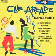 Double You / Rozalla / Right Said Fred a.o - Club Arcade 4 - Dance Party