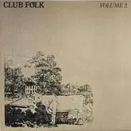 Martin Carthy, Keith Christmas a.o. - Club Folk Volume 2