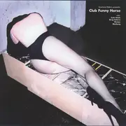 12inch Vinyl Single - Cute Heels, Drvg Cvltvre, Elkman, a.o. - Club Funny Horse