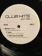 Mike Jones, Jay-Z, Lil Flip a. o. - Club Hits Vol. 108