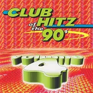 Black Box,The Good Men,L.A. Style... - Club Hitz Of The 90's, Volume 4