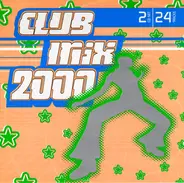 Venga Boys, Aretha Franklin, Monica, a.o. - Club Mix 2000