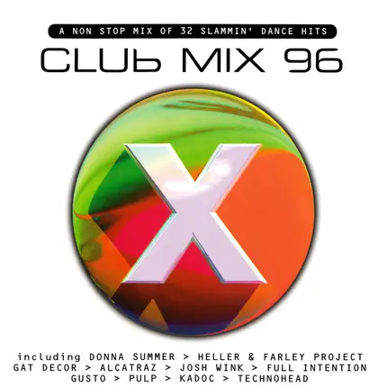 Donna Summer,Alcatraz,Skee-Lo,a.o - Club Mix 96