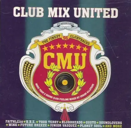 Faithless, Deep Zone, Gusto a.o. - Club Mix United - The Finest '96 Clubtracks