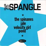 The Spinanes;Velocity Girl - Club Spangle Number2Two