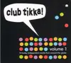 CD - Ralph Marco Band,Malente,Boca 45,Torpedo Boyz, u.a - Club Tikka - Volume 1