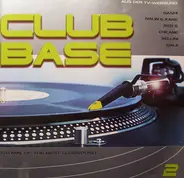 Sash!, Nalin & Kane, Red 5, Chicane, Bellini, Gala, u.a - Club Base 2