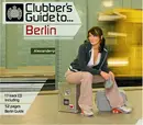 CD - Superpitcher,Rosenstolz,Terranova,Märtini Brös, u.a - Clubbers Guide To Berlin