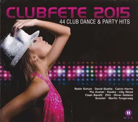 Various Artists - Clubfete 2015 - 44 Club Dance & Party Hits