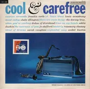 Louis Armstrong, Frankie carle, a.o. - Cool & Carefree