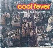 Various - Cool Fever (From Disco Jazz To Jazz House)