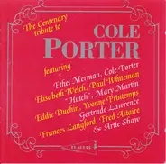 Cole Porter, Ethel Merman, Artie Shaw - Cole Porter - Original Casts Centenary Tribute