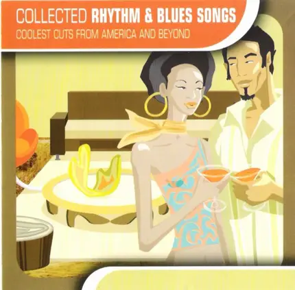 Johnny Ace , The Drifters , Laverne Baker , a.o. - Collected Rhythm & Blues Songs - Coolest Cuts From America And Beyond