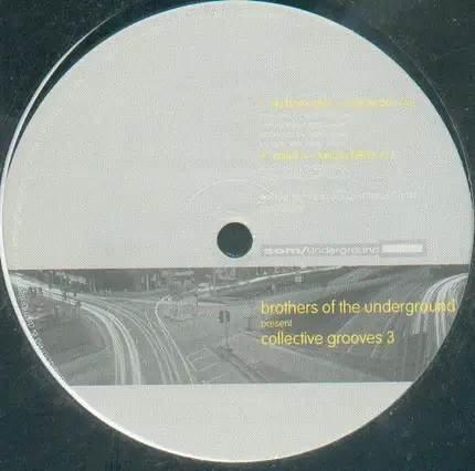 Brothers Of The Underground - Collective Grooves 3