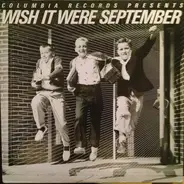 Miles Davis, Bob Dylan - Columbia Records Presents: Wish It Were September