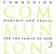 CD - Phil Perkins, Dan Collins, Billy Ray Hearn - Communion: Worship And Praise For The Family Of God - Volume 3