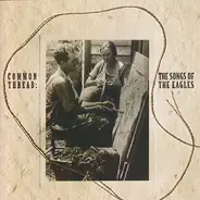 Travis Tritt / Little Texas / Clint Black / etc - Common Thread: The Songs Of The Eagles
