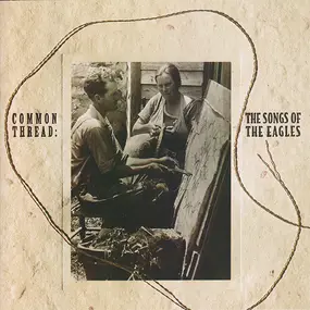 Various Artists - Common Thread: The Songs Of The Eagles