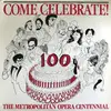 LP - Various - Come Celebrate! (The Metropolitan Opera Centennial)