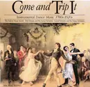 CD - Various - Come And Trip It: Instrumental Dance Music, 1780s-1920s