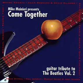 Wayne Krantz - Come Together: Guitar Tribute To The Beatles Vol. 2