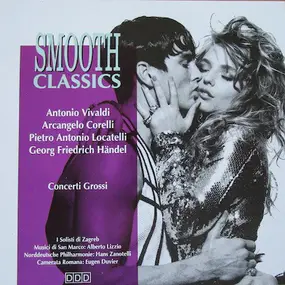 Vivaldi - Smooth Classics: Concerti Grossi