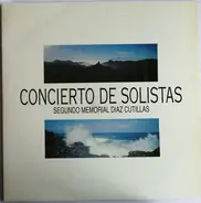 José J. Bolaños a.o. - Concierto De Solistas / II Memorial Diaz Cutillas