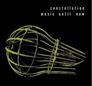 CD - Various - Constellation Music Until Now