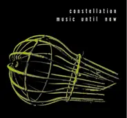 Frankie Sparo, Exhaust, Sofa, a.o. - Constellation Music Until Now