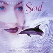 Conscious Soul - Conscious Soul - Music For The Inner Peace