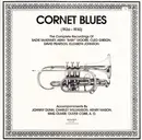 12inch Vinyl Single - Johnny Dunn, Elizabeth Johnson, Sadie McKinney, a.o. ... - Cornet Blues (1924-1930): The Complete Recordings Of Sadie McKinney, Arah 'Baby' Moore, Cleo Gibson, David Pearson, Elizabeth Johnson
