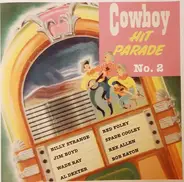 Hawkshaw Hawkins, Spade Cooley a.o. - Cowboy Hit Parade Volume II