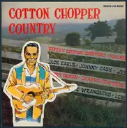 Johnny Cash, Jack Earls, a. o. - Cotton Chopper Country