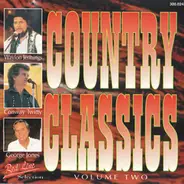 Kenny Rogers / George Jones / Anne Murray a.o. - Country Classics - Volume Two