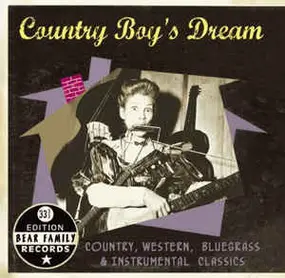 Various Artists - Country Boy's Dream - Country, Western, Bluegrass & Instrumental Classics