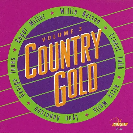 Roger Miller, Willie Nelson, Kitty Wells, a.o - Country Gold - Volume 3