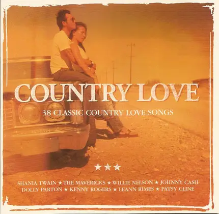 Shania Twain / LeAnn Rimes / Patsy Cline a.o. - Country Love: 38 Classic Country Love Songs