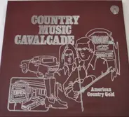 Various - Country Music Cavalcade - American Country Gold
