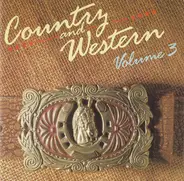 Dolly Parton / Kenny Rogers / Willie Nelson a.o. - Country & Western - Volume 3