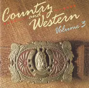 Dolly Parton / Kenny Rogers / Willie Nelson a.o. - Country & Western - Volume 3