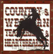 Willie Nelson, Dolly Parton, Roy Drusky, a. o. - Country & Western Tearjerkers & Heartbreakers