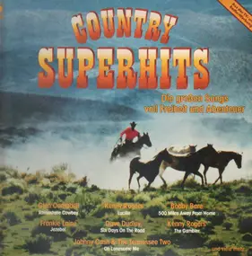 Kenny Rogers - Country Superhits - Die Großen Songs Voll Freiheit Und Abenteuer
