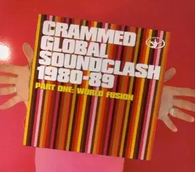 Zazou - Crammed Global Soundclash 1980-89 : Part One : World Fusio