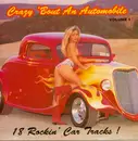 CD - Burt Sisters / Vernon Green / The Medallions / a.o. - Crazy 'Bout An Automobile Volume 1 - 18 Rockin' Car Tracks!