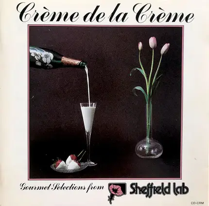 Amanda McBroom And Lincoln Mayorga / the Sheffield Track Record / a.o. - Crème De La Crème (Gourmet Selections From Sheffield Lab)