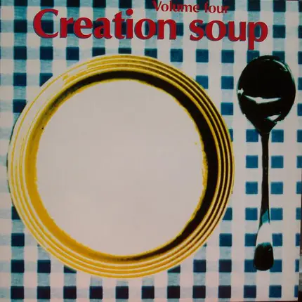 The Weather Prophets / Nikki Sudden / Biff Bang Pow! - Creation Soup Volume Four