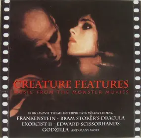 Various Artists - Creature Features Music From The Monster Movies