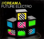 Sebastian Ingrosso, Chuckie, Freedom Five a.o. - Cream Future Electro
